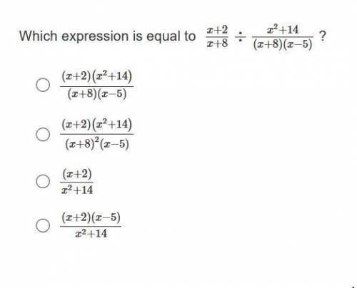 Which expression is equal to x+2x+8÷x2+14(x+8)(x−5) ?