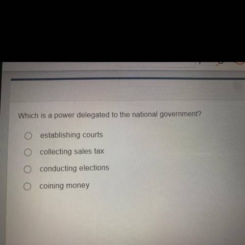 Which is a power delegated to the national government?