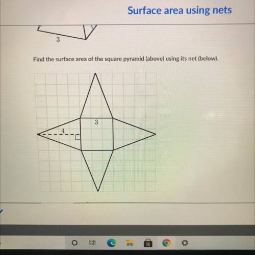 Find the surface area of the square pyramid (above) using its net (below).
3