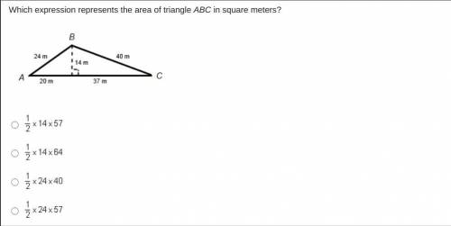 6th Grade Math

Which expression represents the area of triangle ABC in square meters?
A. 1/2 x 14