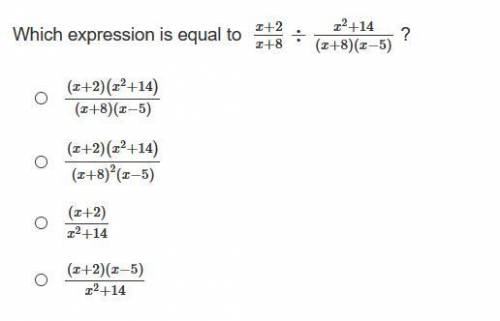Which expression is equal to x+2x+8÷x2+14(x+8)(x−5) ?