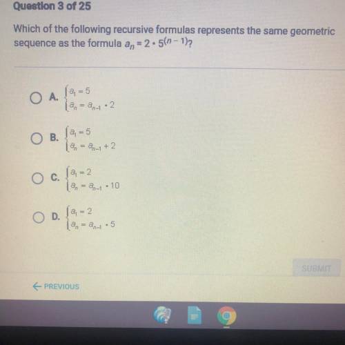 Someone please help me!!

Which of the following recursive formulas represents the same geometric