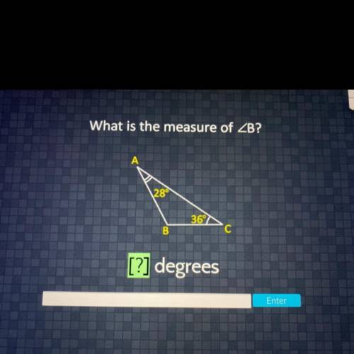 What is the measure of
A
28°
36
B
С