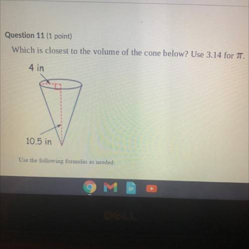 Which is closest to the volume of the cone below? Use 3.14 for TT.
4 in
10.5 in