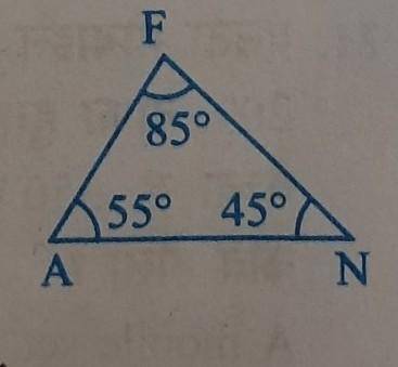 What is the special name of

adjoining triangle FAN on thebasis of angle ? A=55, B=85 and C=45​