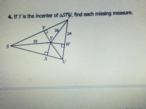 If Y is the incenter of STU find each missing measure