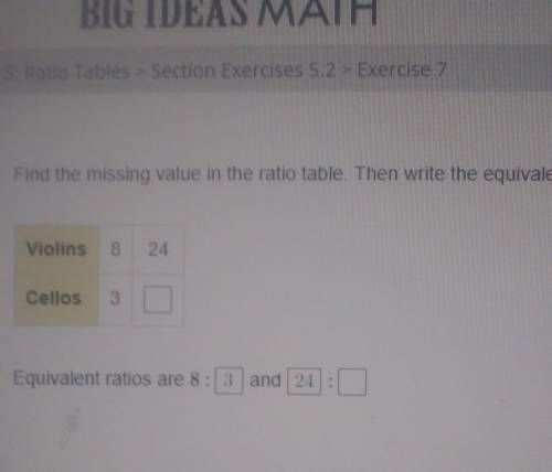 Find the missing values in the ratio tables. Then write the equivalent ratios. will get a brain ill