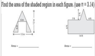 Find the area of the shaded region, in each figure. (Use N= 3.14)
