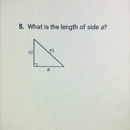 5. What is the length of side a? Please help