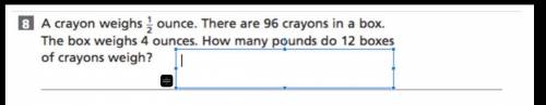A crayon weighs 1/2 ounce. There are 96 crayons in a box. The box weighs 4 ounces. How many pounds