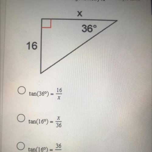 What is the correct trigonometry ratio to solve for x?

х
36°
16
16
tan(360)
x
tan(16°) =
X
36
36