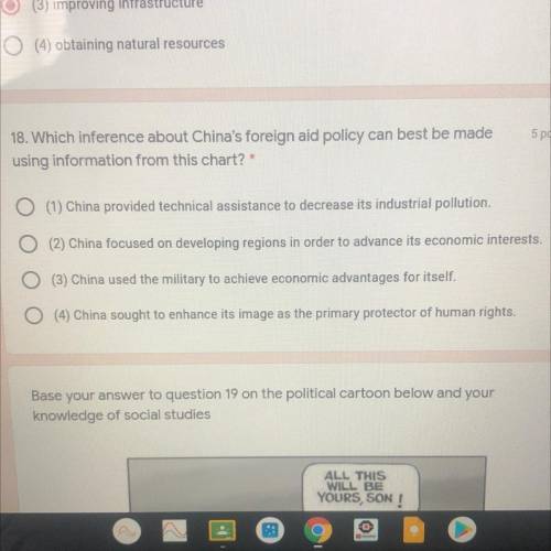 C

5 points
18. Which inference about China's foreign aid policy can best be made
using informatio