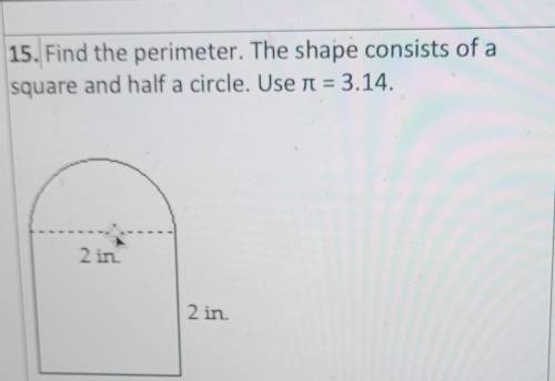 Find the perimeter. The shape consists of a square and a half circle. Solve​