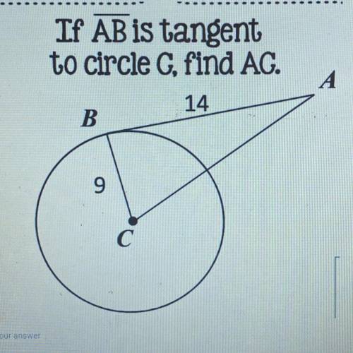 If AB is tangent
to circle C, find AC.