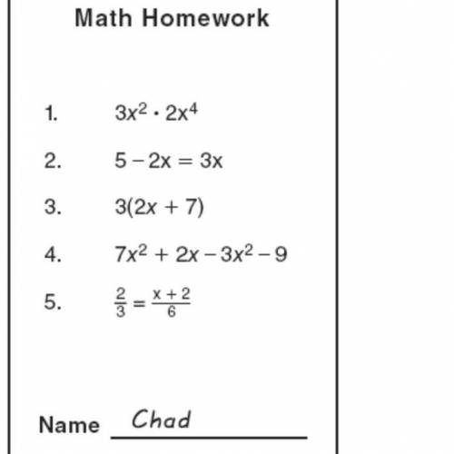 Chad complained to his friend that he had five equations to solve for homework. Are all of the home