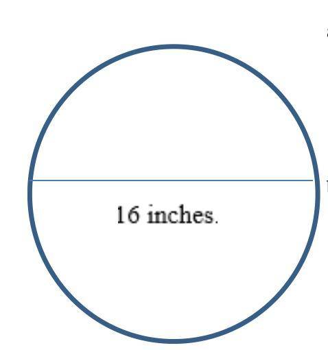 Pls help

The circle below has a diameter of 164 inches. 
a) Find the circumference of the circle.