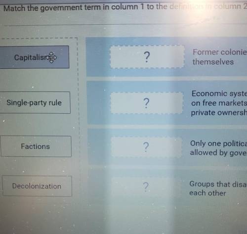 Match the government term in column 1 to the definition in column 2.​