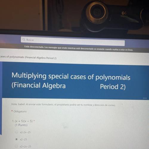 Multiplying special cases of polynomials

1. (x + 5)(x − 5)
a) x2-2x−25
b) x2−25
c) x2+2x−25
2. (n