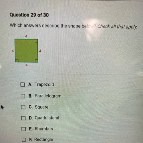 Which answers describe the shape below? Check all that apply.

O A. Trapezoid
O B. Parallelogram
O