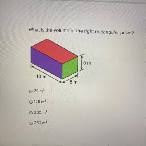 HELP!! 37 points ! and brainliest !!

What is the volume of the right rectangular prism?
A. 75m3
B