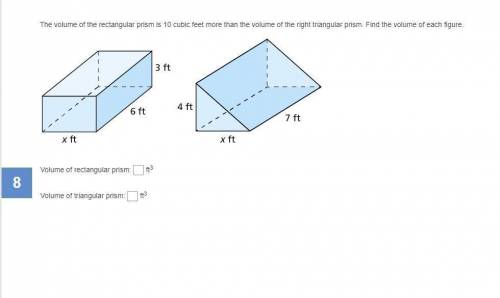 The volume of the rectangular prism is 10 cubic feet more than the volume of the right triangular p