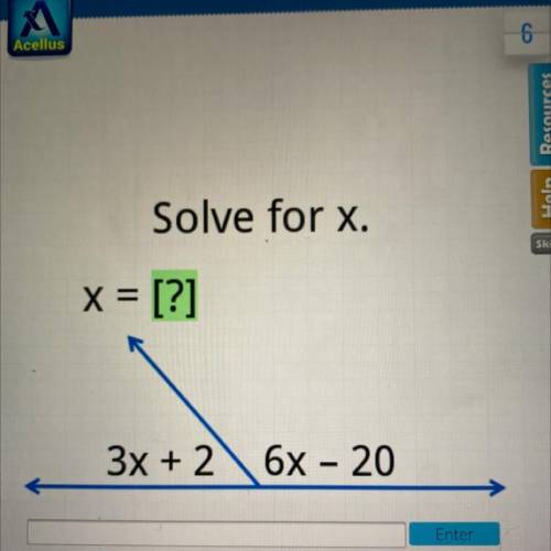 Help
Solve for x.
Skip
x = [?]
3x + 2 \ 6x - 20
Enter