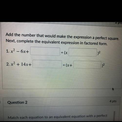 Add the number that would make the expression a perfect square.

Next, complete the equivalent exp