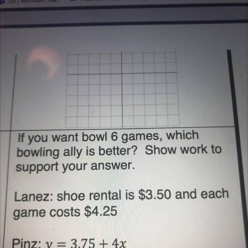 If you want to bowl six games which ally is better show work