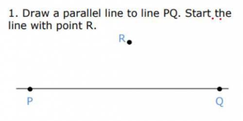 Draw a parallel line to line PQ, Start the line with point R