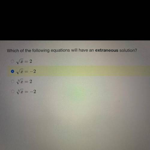 Which of the following equations will have an extraneous solution? Explain why.

(Excuse the selec