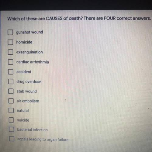 Which of these are causes of death? There are four correct answers.