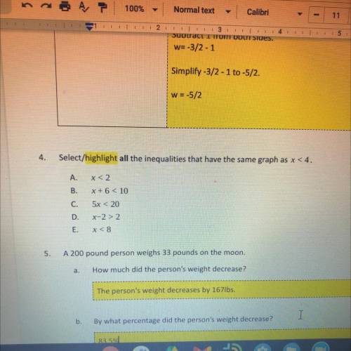I need help with question 4 asappp

4.
Select/highlight all the inequalities that have the s