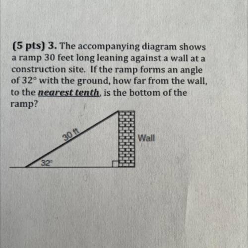 The accompanying diagram shows a ramp 30 feet long leaning against a wall at a

construction site.