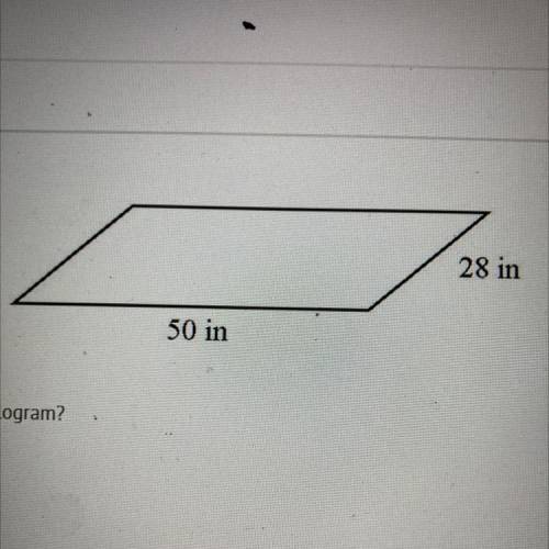 What is the perimeter of this parallelogram?

A)
78 in
B)
128 in
156 in
D)
186 in
E)
1400 in