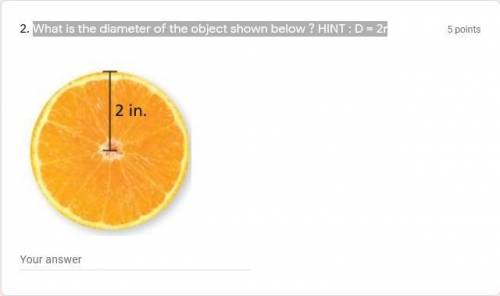 What is the diameter of the Orange below ? HINT : D = 2r
