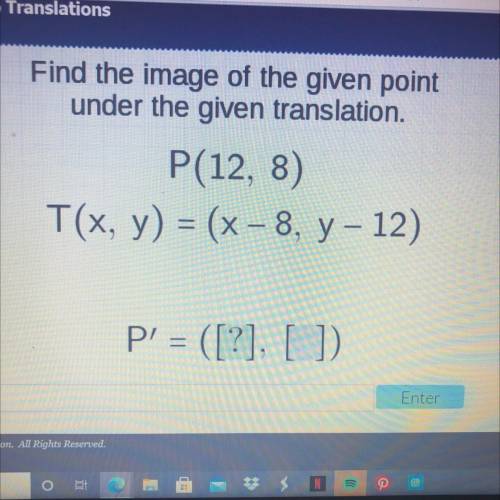 Find the image of the given point
under the given translation
P=
Please helppp