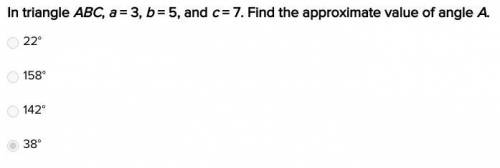 PLS help. 30 points and brainliest

 
In triangle ABC, a = 3, b = 5, and c = 7. Find the approximat