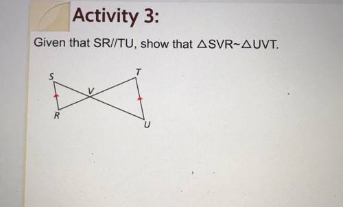 Given that SR//TU, show that Angle SVR is similar Angle UVT.