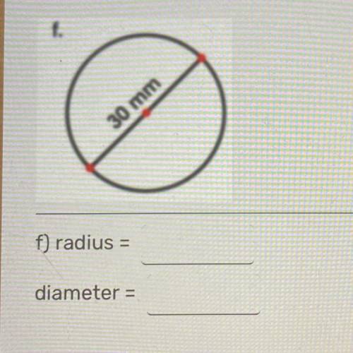 30 mm
f) radius
diameter =