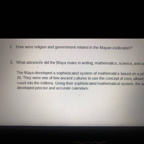 2. How were religion and government related in the Mayan civilization?

Someone pls help me this i