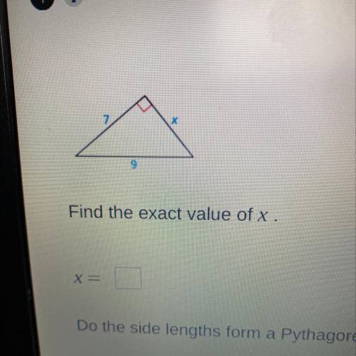 Helppppp!
Find the exact value of x.
& do the sides form a Pythagorean triple?
