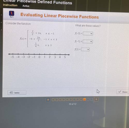 Evaluating Linear Piecewise Functions

Try it
Consider the function
What are these values?
x <