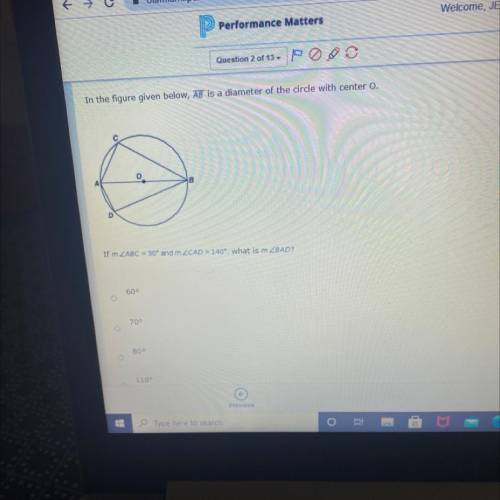 In the figure given below, AB is a diameter of the circle with center o

0
B
D
If m ZABC - 30 and