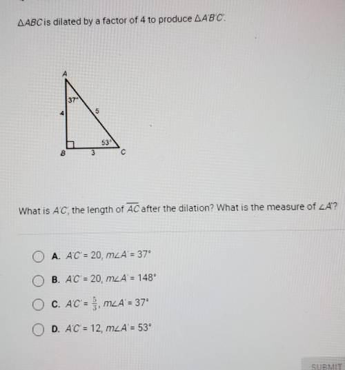 HELP ASAP PLEASE!!

AABC is dilated by a factor of 4 to produce AA8C. B SER What is AC, the length