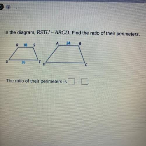 HELPPPPP!! PLEASEEEEE
In the diagram, RSTU ~ ABCD. Find the ratio of their perimeters.