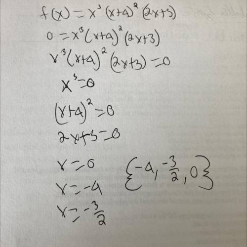 F(x)=x^3(x+4)^2 (2x + 3)
find all the zeros