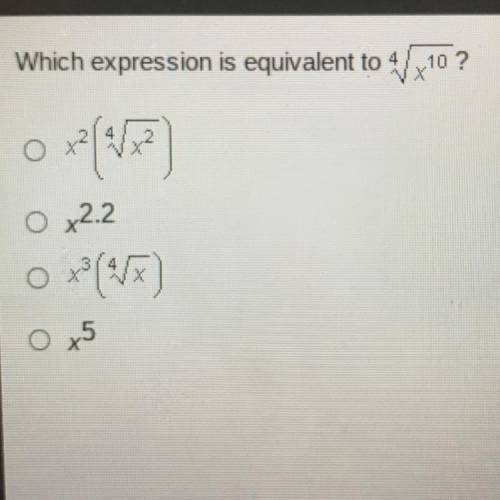 Which expression is equivalent to 4/x10? Please help me :,)
