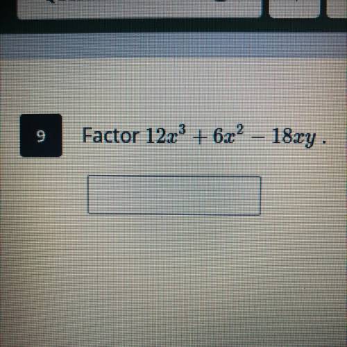 Factor 12x^3+6x^2-18xy