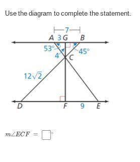 Use the diagram to complete the statement.
m∠ECF = degrees