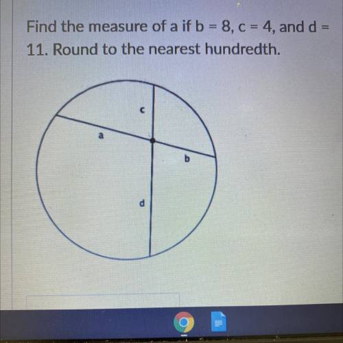 Find the measure of a if b = 8, c = 4, and d = 11